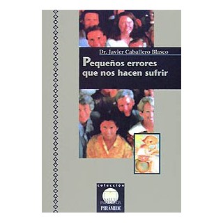 PEQUEÑOS ERRORES QUE NOS HACEN SUFRIR